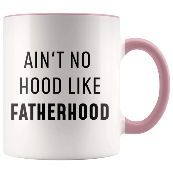 Funny First Father's Day New Dad Gift: Ain't No Hood Like Fatherhood Coffee Mug - BackyardPeaks