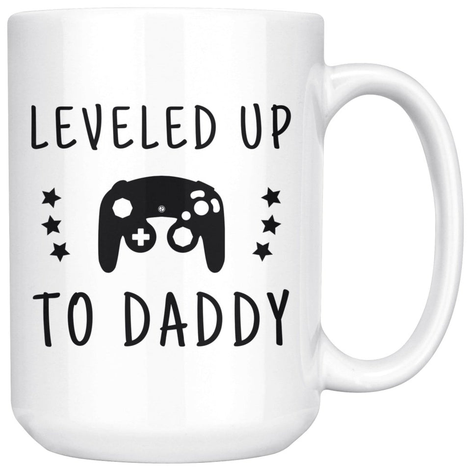New Dad Gift: Large Leveled Up To Daddy Coffee Mug 15oz