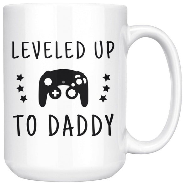New Dad Gift: Large Leveled Up To Daddy Coffee Mug 15oz $24.99 | 15 oz Drinkware
