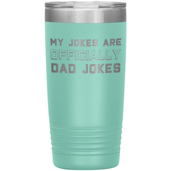 New Dad Gift My Jokes Are Officially Dad Jokes 20oz Insulated Vacuum Tumbler $29.99 | Teal Tumblers