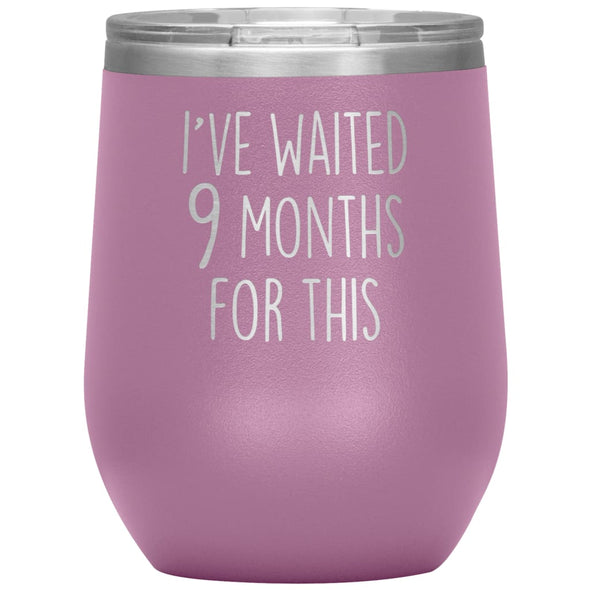 New Mom Gift I’ve Waited 9 Months For This Wine Tumbler Funny Expecting Mother Baby Shower Gifts $29.99 | Light Purple Wine Tumbler