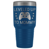 New Mom Gift Leveled Up To Mommy 30oz Insulated Travel Tumbler Mug Personalized Color $39.99 | Blue Tumblers