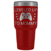 New Mom Gift Leveled Up To Mommy 30oz Insulated Travel Tumbler Mug Personalized Color $39.99 | Red Tumblers