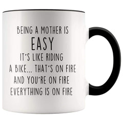 Load image into Gallery viewer, New Mom Gifts Idea: Being A Mother Is Easy It&amp;#39;s Like Riding A Bike... Mug