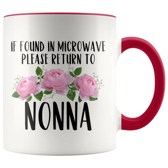 Nonna Gift Ideas for Mother’s Day If Found In Microwave Please Return To Nonna Coffee Mug Tea Cup 11 ounce $14.99 | Red Drinkware
