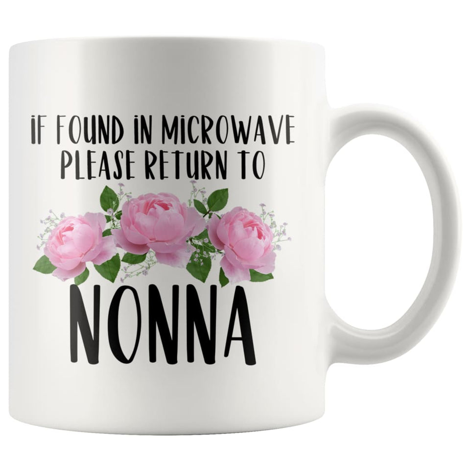 Nonna Gift Ideas for Mother's Day If Found In Microwave Please Return To Nonna Coffee Mug Tea Cup 11 ounce