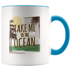 Load image into Gallery viewer, Ocean Lover Coffee Mug - Take Me To The Ocean Mug
