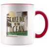 Ocean Lover Coffee Mug - Take Me To The Ocean Mug - Red - Custom Made Drinkware