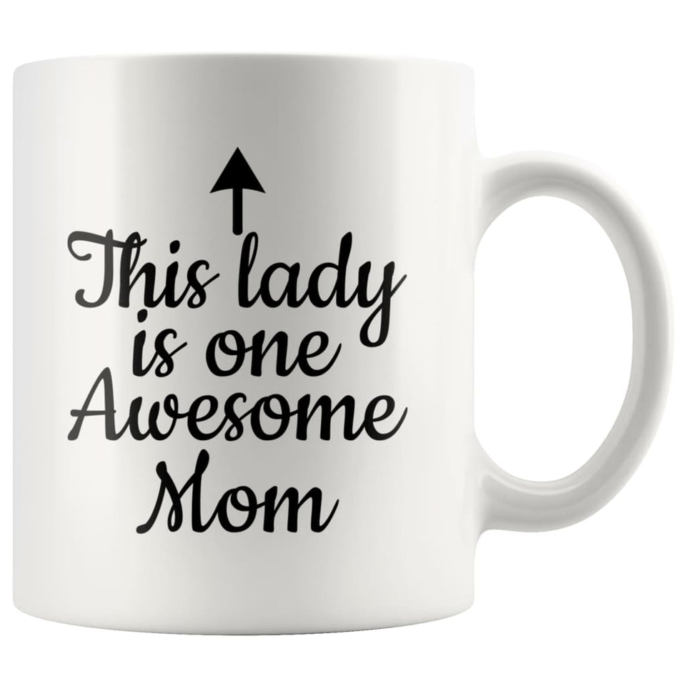 One Awesome Mom Funny Coffee Mug Best Mothers Day Gifts for Mom Women Unique Gift Idea for Mom from Daughter Cool Birthday Christmas Present for a New Mother, Wife Fun Novelty Coffee Cup