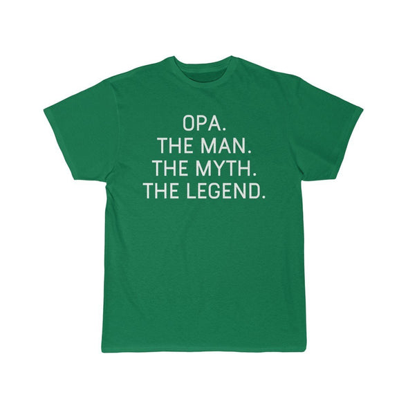 Opa Gift - The Man. The Myth. The Legend. T-Shirt $14.99 | Kelly / S T-Shirt