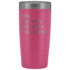 Opa Gifts Opa The Man The Myth The Legend Stainless Steel Vacuum Travel Mug Insulated Tumbler 20oz $31.99 | Pink Tumblers