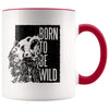 Outdoor Gift Men And Women - Born To Be Wild Coffee Mug - Red - Custom Made Drinkware