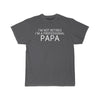 Im Not Retired Im A Professional Papa T-Shirt $14.99 | Charcoal / S T-Shirt