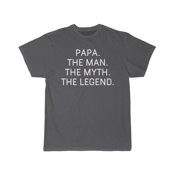 Papa Gift - The Man. The Myth. The Legend. T-Shirt $14.99 | Charcoal / S T-Shirt