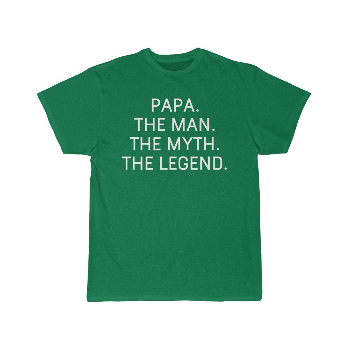 Papa Gift - The Man. The Myth. The Legend. T-Shirt $14.99 | Kelly / S T-Shirt