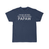 Im Not Retired Im A Professional Papaw T-Shirt $14.99 | Athletic Navy / S T-Shirt