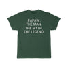 Papaw Gift - The Man. The Myth. The Legend. T-Shirt $14.99 | Forest / S T-Shirt