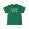 Im Not Retired Im A Professional Papi T-Shirt $14.99 | Kelly / S T-Shirt