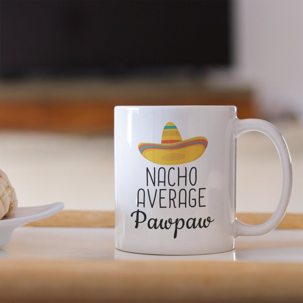 White 11 oz mug with Nacho Average Pawpaw wording