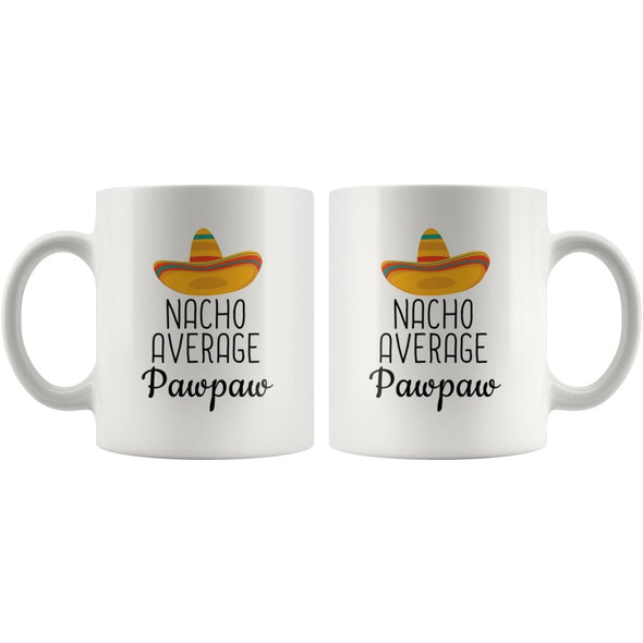 Pawpaw Gifts: Nacho Average Pawpaw Mug | Gifts for Grandpa $14.99 | Drinkware