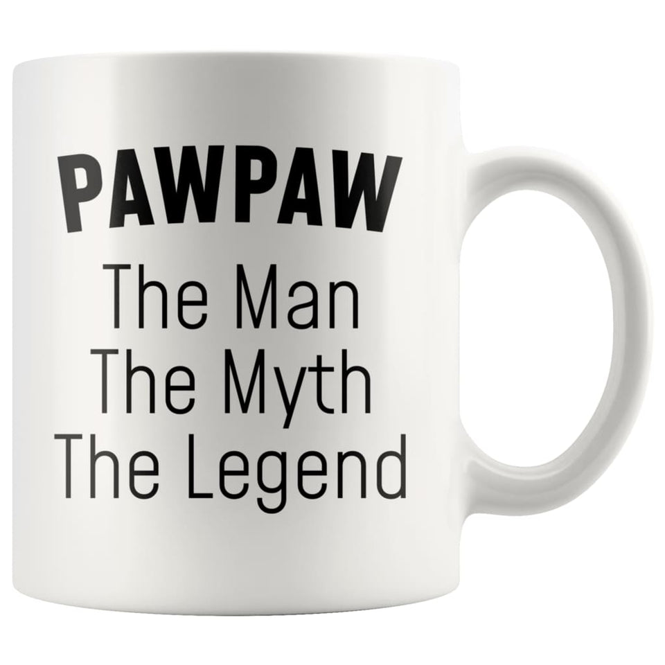 Pawpaw Gifts Pawpaw The Man The Myth The Legend Pawpaw Christmas Birthday Father's Day Coffee Mug