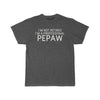 Im Not Retired Im A Professional Pepaw T-Shirt $16.99 | Charcoal Heather / L T-Shirt