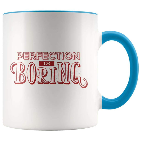 Perfection Is Boring Mug - New Job Gift Office Humor - Blue - Custom Made Drinkware