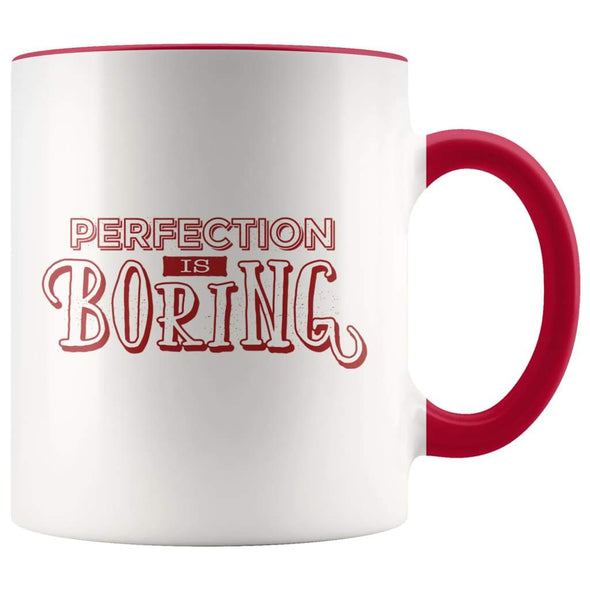 Perfection Is Boring Mug - New Job Gift Office Humor - Red - Custom Made Drinkware