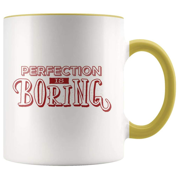 Perfection Is Boring Mug - New Job Gift Office Humor - Yellow - Custom Made Drinkware