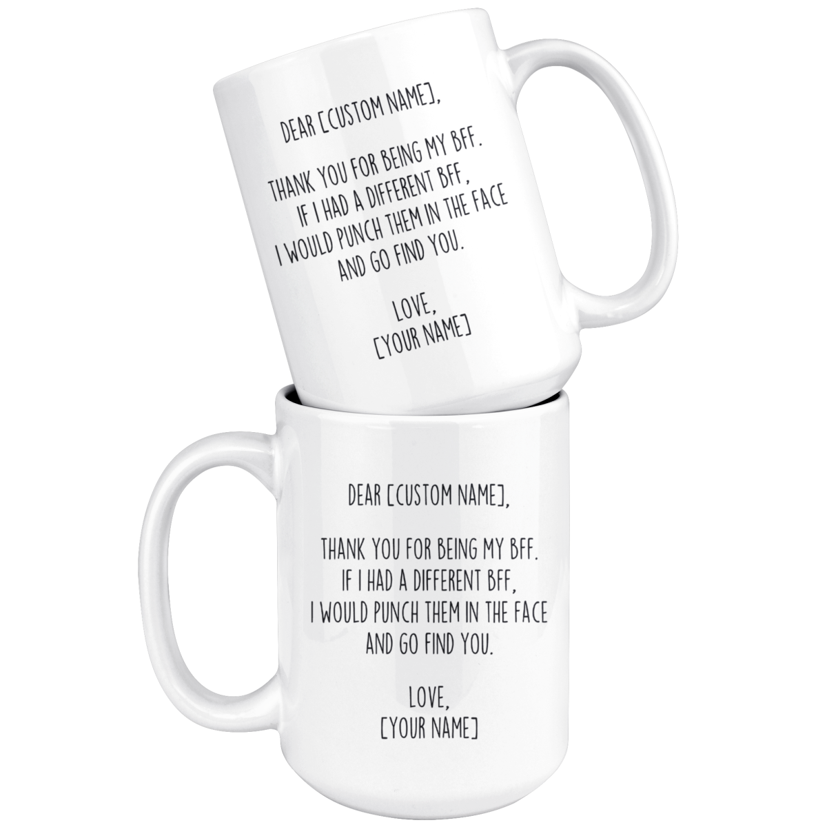 Personalized BFF Gifts | Custom Name Mug | Gifts for Best Friend | Thank You For Being My BFF Coffee Mug 11oz or 15oz $19.99 | Drinkware