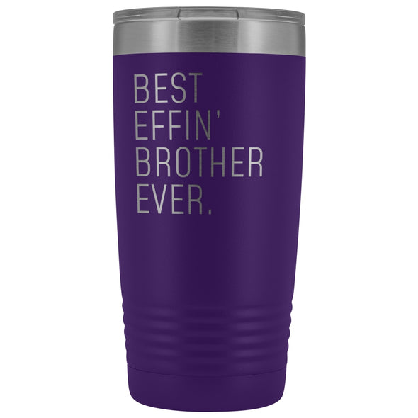 Personalized Brother Gift: Best Effin Brother Ever. Insulated Tumbler 20oz $29.99 | Purple Tumblers