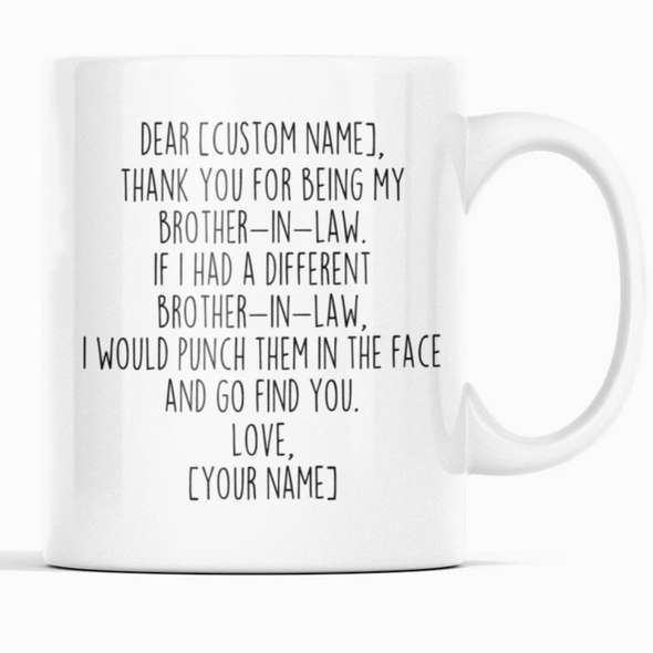 Personalized Brother In Law Gifts | Custom Name Mug | Funny Gifts for Brother-In-Law | Thank You For Being My Brother In Law Coffee Mug 11oz