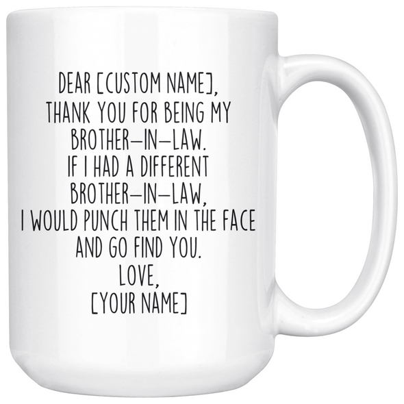 Personalized Brother In Law Gifts | Custom Name Mug | Funny Gifts for Brother-In-Law | Thank You For Being My Brother In Law Coffee Mug 11oz