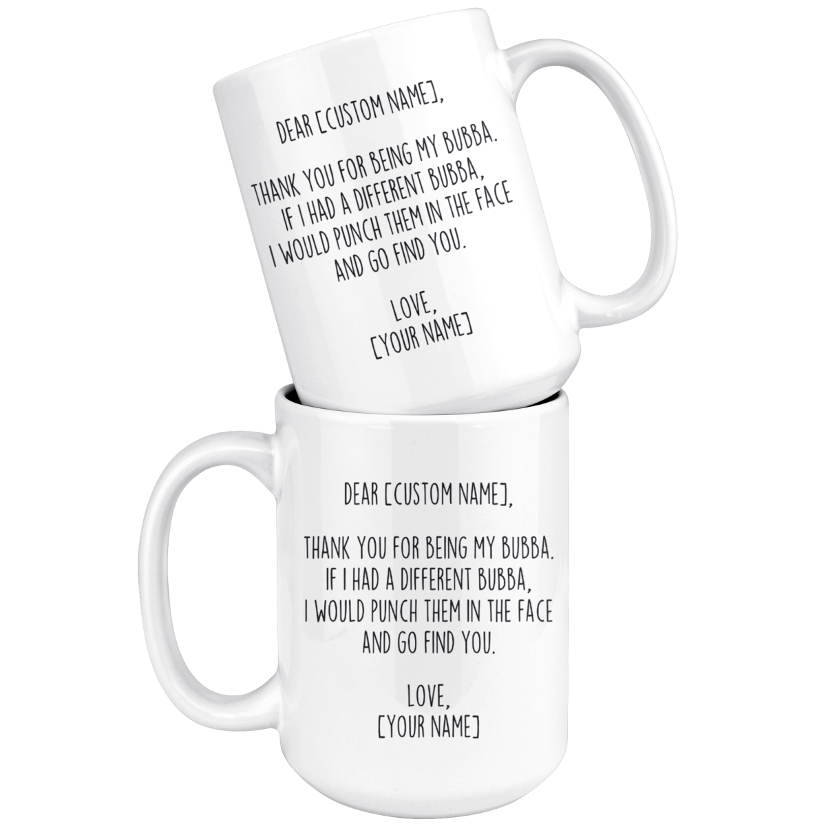https://backyardpeaks.com/cdn/shop/products/personalized-bubba-gifts-custom-name-mug-funny-for-thank-you-being-my-coffee-11oz-or-15oz-birthday-christmas-mugs-available-drinkware-backyardpeaks_637_1200x.png?v=1582943257