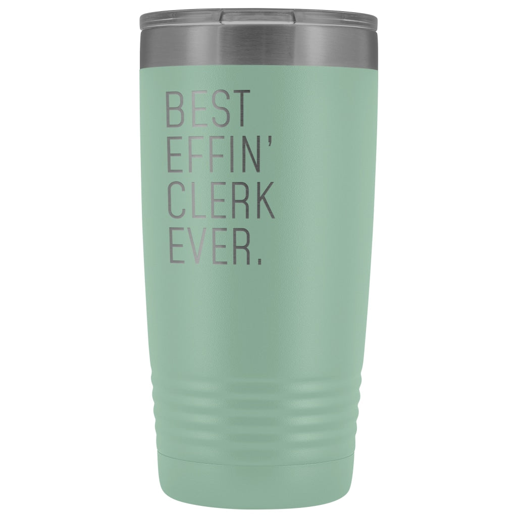 Personalized Clerk Gift: Best Effin Clerk Ever. Insulated Tumbler 20oz $29.99 | Teal Tumblers