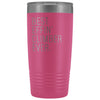 Personalized Climbing Gift: Best Effin Climber Ever. Insulated Tumbler 20oz $29.99 | Pink Tumblers