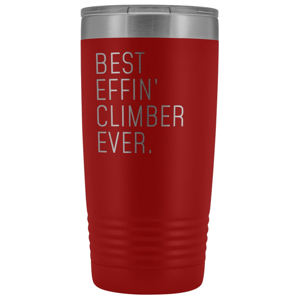Personalized Climbing Gift: Best Effin Climber Ever. Insulated Tumbler 20oz $29.99 | Red Tumblers