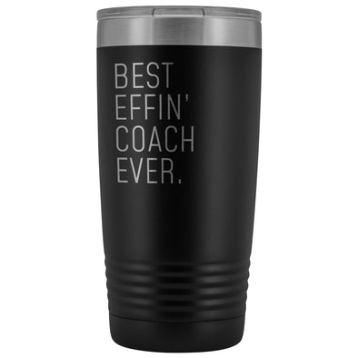 Personalized Coach Gift: Best Effin Coach Ever. Insulated Tumbler 20oz $29.99 | Black Tumblers
