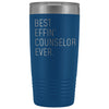 Personalized Counselor Gift: Best Effin Counselor Ever. Insulated Tumbler 20oz $29.99 | Blue Tumblers