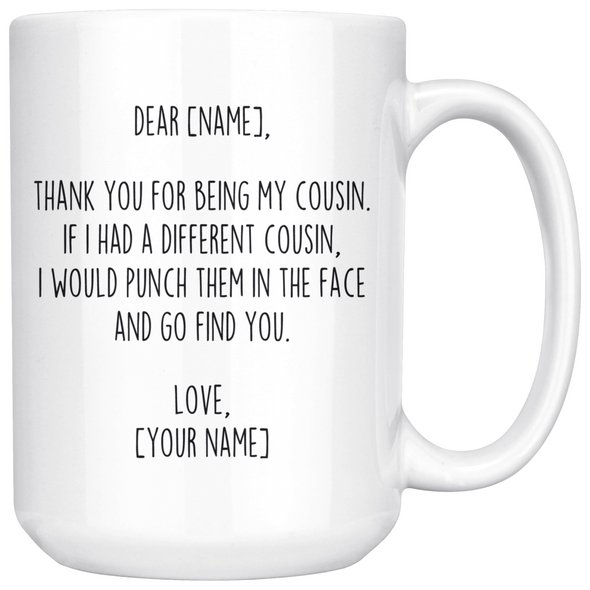 Personalized Cousin Gifts | Custom Name Mug | Gifts for Cousin Coffee Mug 11oz or 15oz White $24.99 | 15oz Mug Drinkware