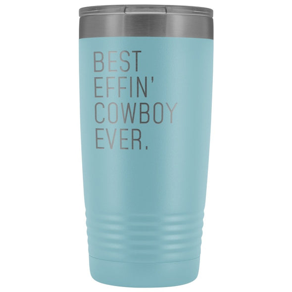 Personalized Cowboy Gift: Best Effin Cowboy Ever. Insulated Tumbler 20oz $29.99 | Light Blue Tumblers