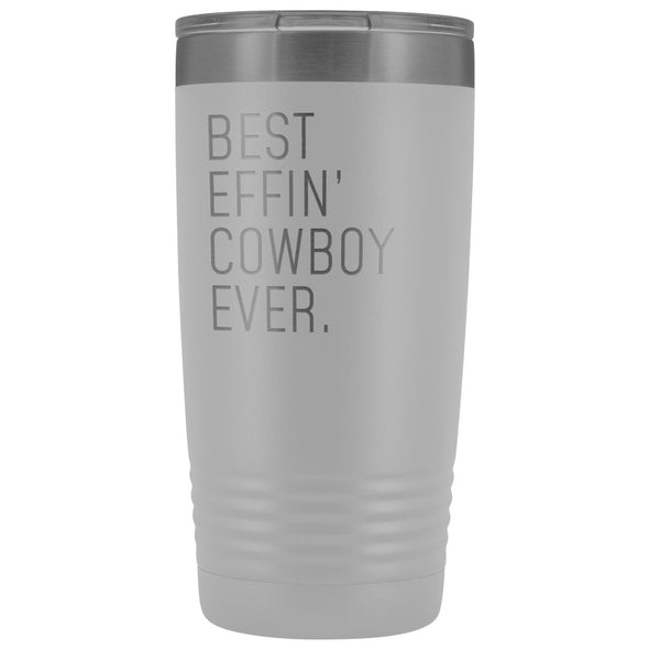 Personalized Cowboy Gift: Best Effin Cowboy Ever. Insulated Tumbler 20oz $29.99 | White Tumblers