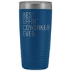 Personalized Coworker Gift: Best Effin Coworker Ever. Insulated Tumbler 20oz $29.99 | Blue Tumblers