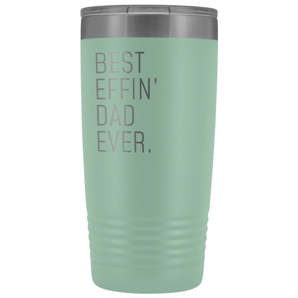Personalized Dad Gift: Best Effin Dad Ever. Insulated Tumbler 20oz $29.99 | Teal Tumblers