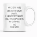 Personalized Daughter Gifts | Custom Name Mug | Funny Gifts for Daughter | Thank You For Being My Daughter Coffee Mug 11oz or 15oz $19.99 |