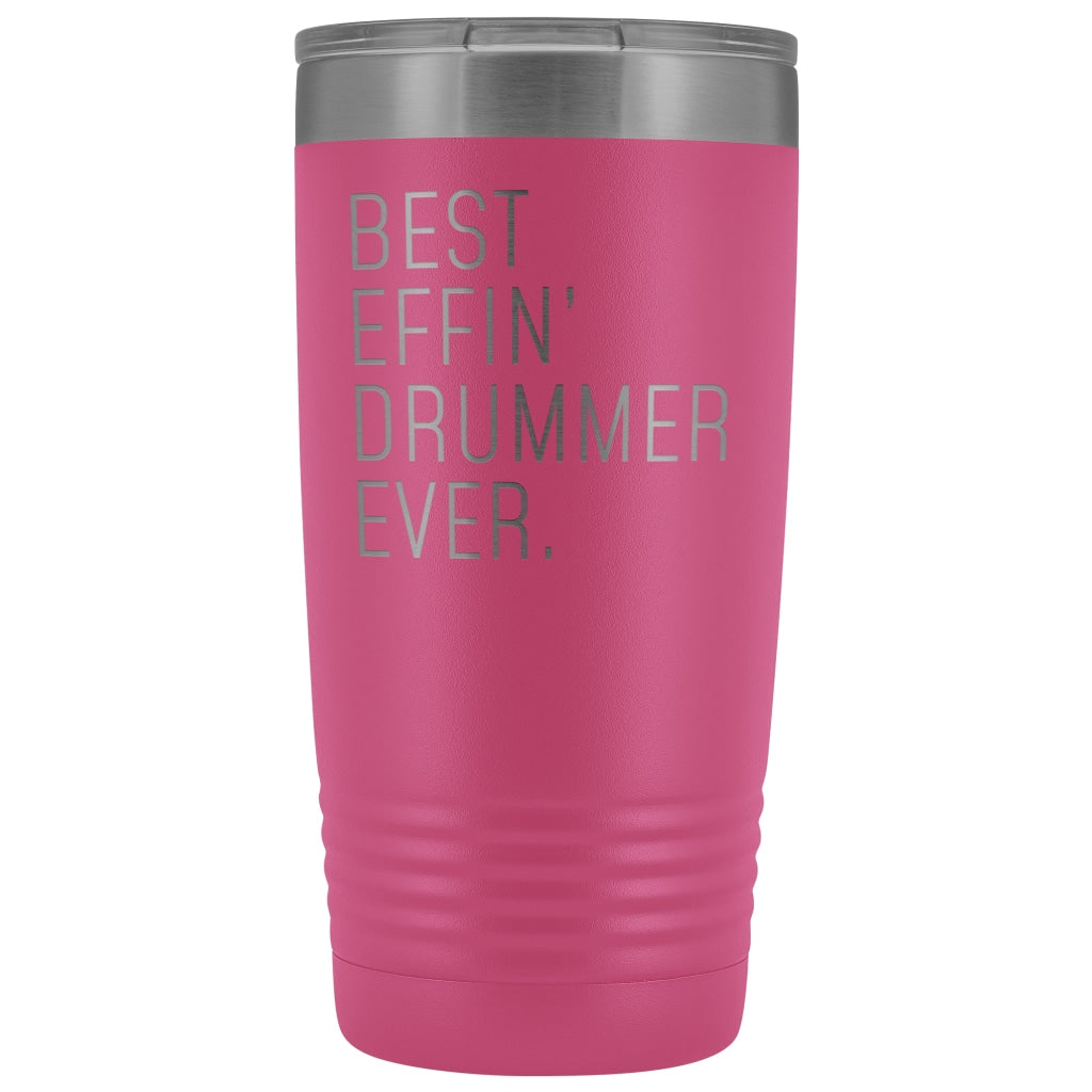 Personalized Drumming Gift: Best Effin Drummer Ever. Insulated Tumbler 20oz $29.99 | Pink Tumblers