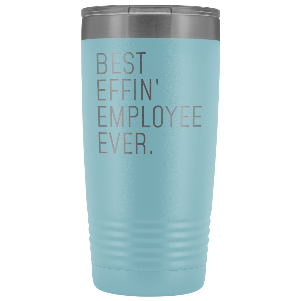 Personalized Employee Gift: Best Effin Employee Ever. Insulated Tumbler 20oz $29.99 | Light Blue Tumblers