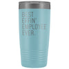Personalized Employee Gift: Best Effin Employee Ever. Insulated Tumbler 20oz $29.99 | Light Blue Tumblers