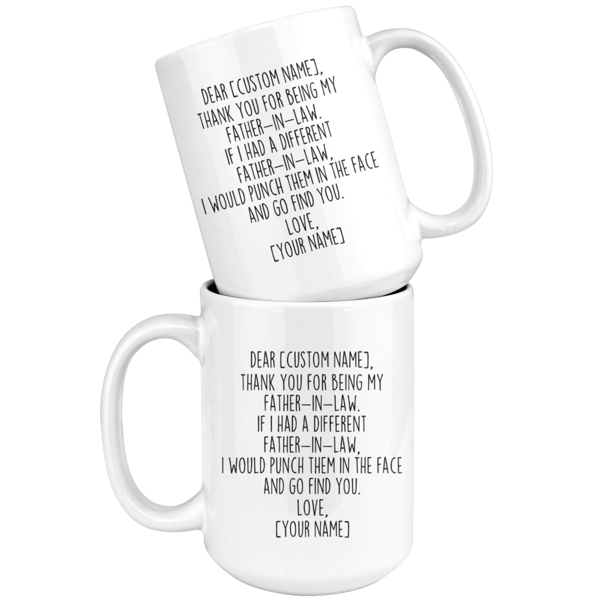 Personalized Father In Law Gifts | Custom Name Mug | Funny Gifts for Father In Law | Thank You For Being My Father-In-Law Coffee Mug 11oz or