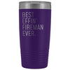 Personalized Fireman Gift: Best Effin Fireman Ever. Insulated Tumbler 20oz $29.99 | Purple Tumblers